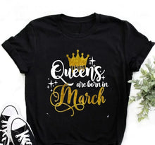 Load image into Gallery viewer, Birthday Queen T-Shirts January-December
